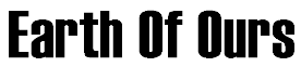 Earth Of Ours